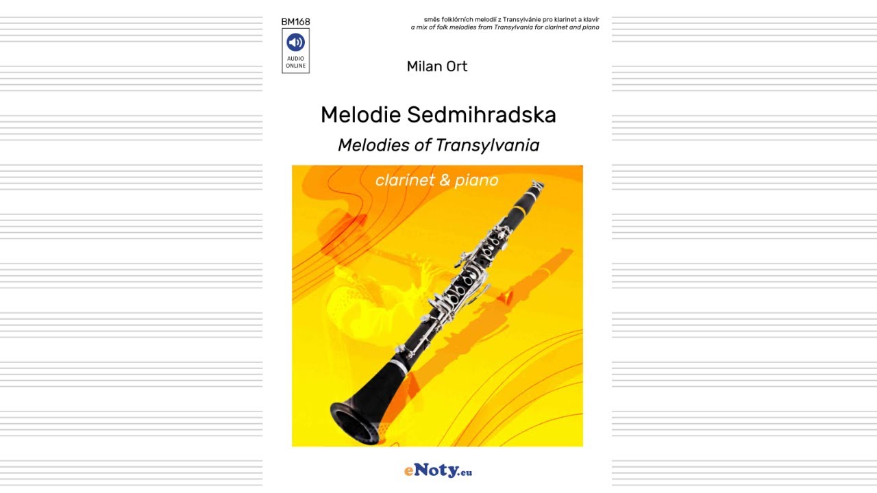 Melodie Sedmihradska pro klarinet a klavír / Melodies of Transylvania for clarinet and piano