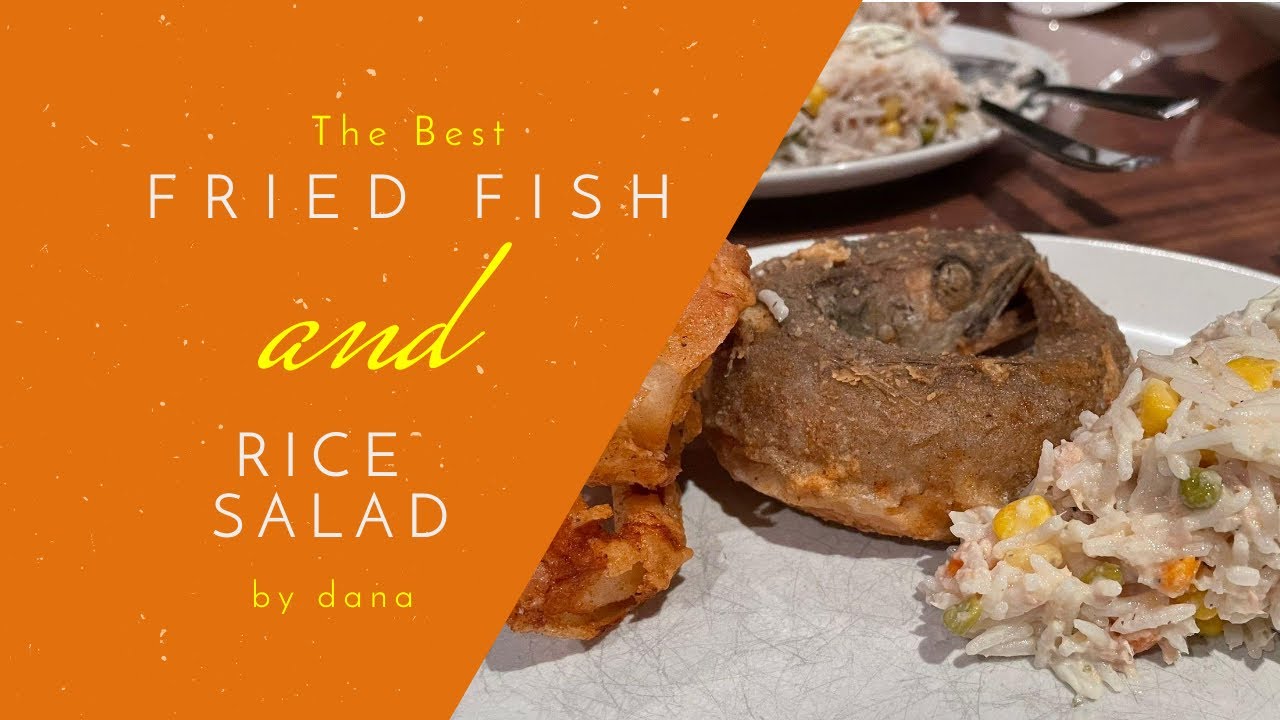 fried fish (feat. rice salad)