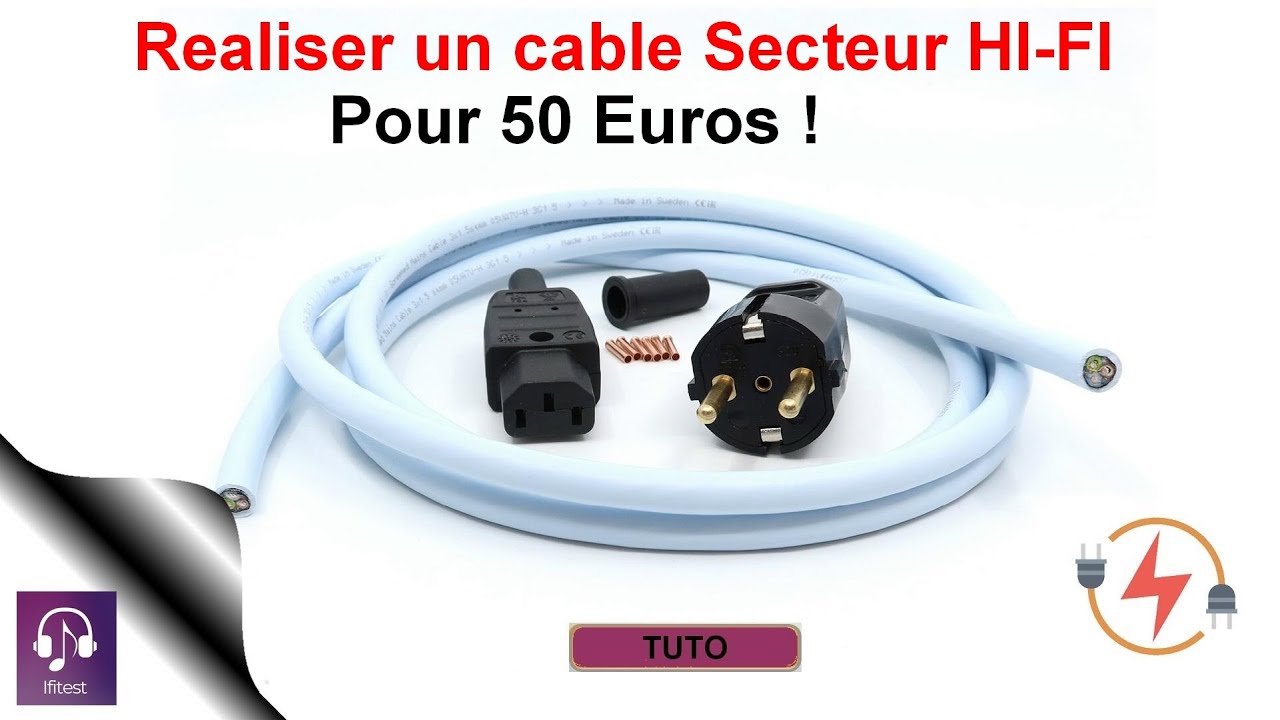 Réaliser un câble Secteur HIFI