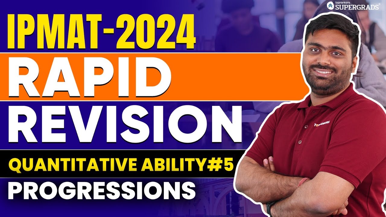 IPMAT 2024 Rapid Revision | Quantitative Ability#5 | Progressions (Rapid Revision) | IPMAT 2024 Exam