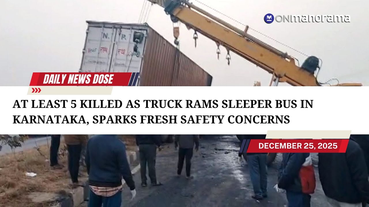 At least 5 killed as truck rams sleeper bus in Karnataka, sparks fresh safety | DND - Dec 25, 2025