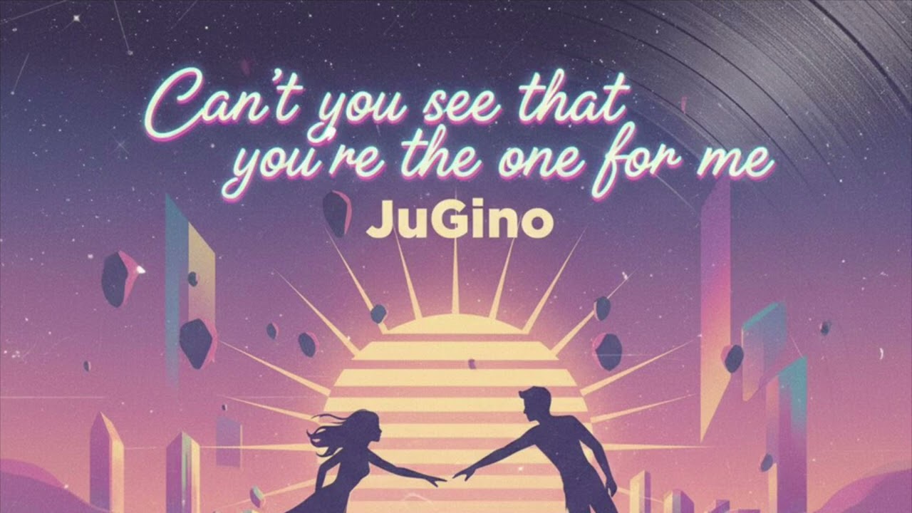 Can’t You See That You’re The One For Me 