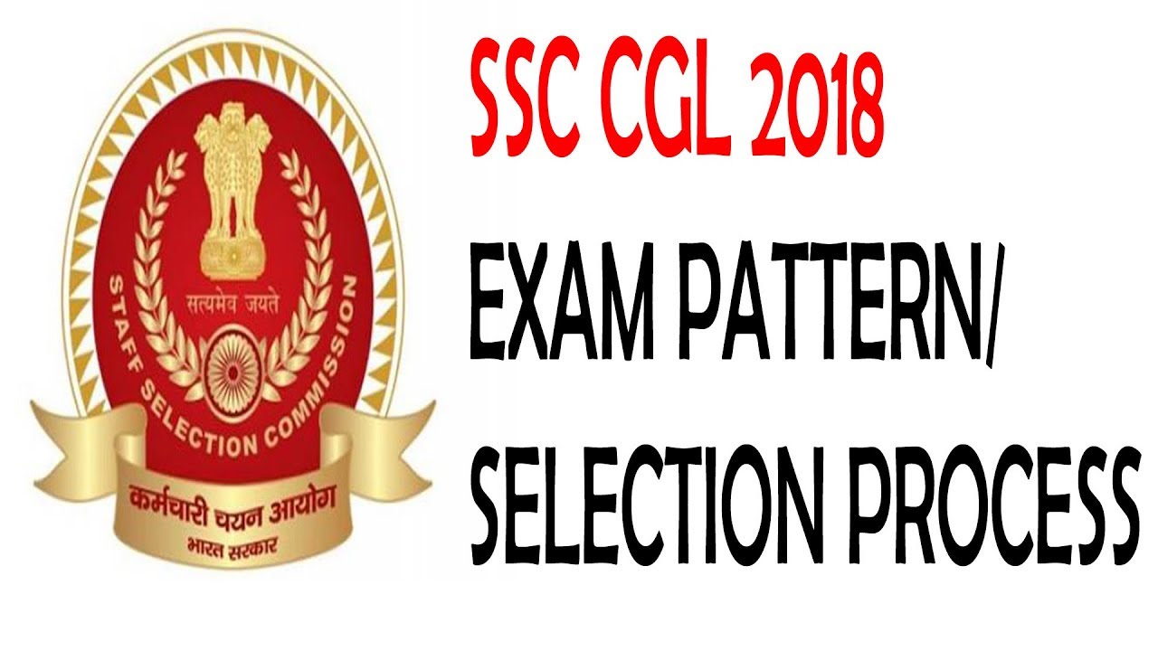 SSC CGL 2018 Exam Pattern/Selection process Tier 1,2,3,4[LEARN FROM SCRATCH(LFS)]