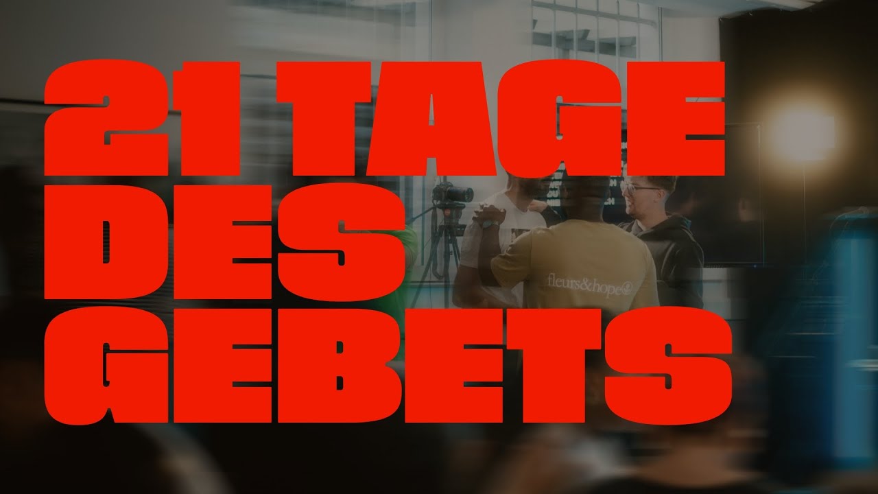 21 Tage des Gebets