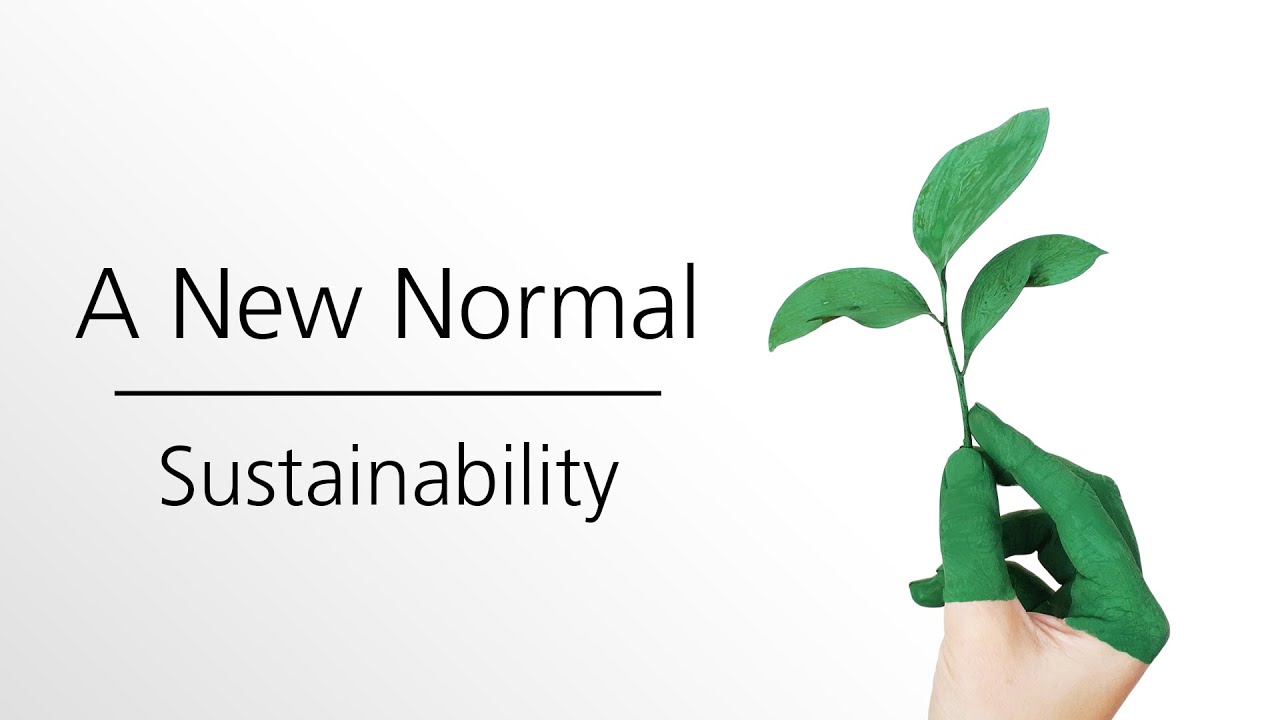 A New Normal | Episode 3: Sustainability