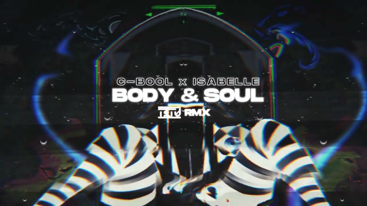 C-Bool, Isabelle - Body & Soul (Tetu Remix)