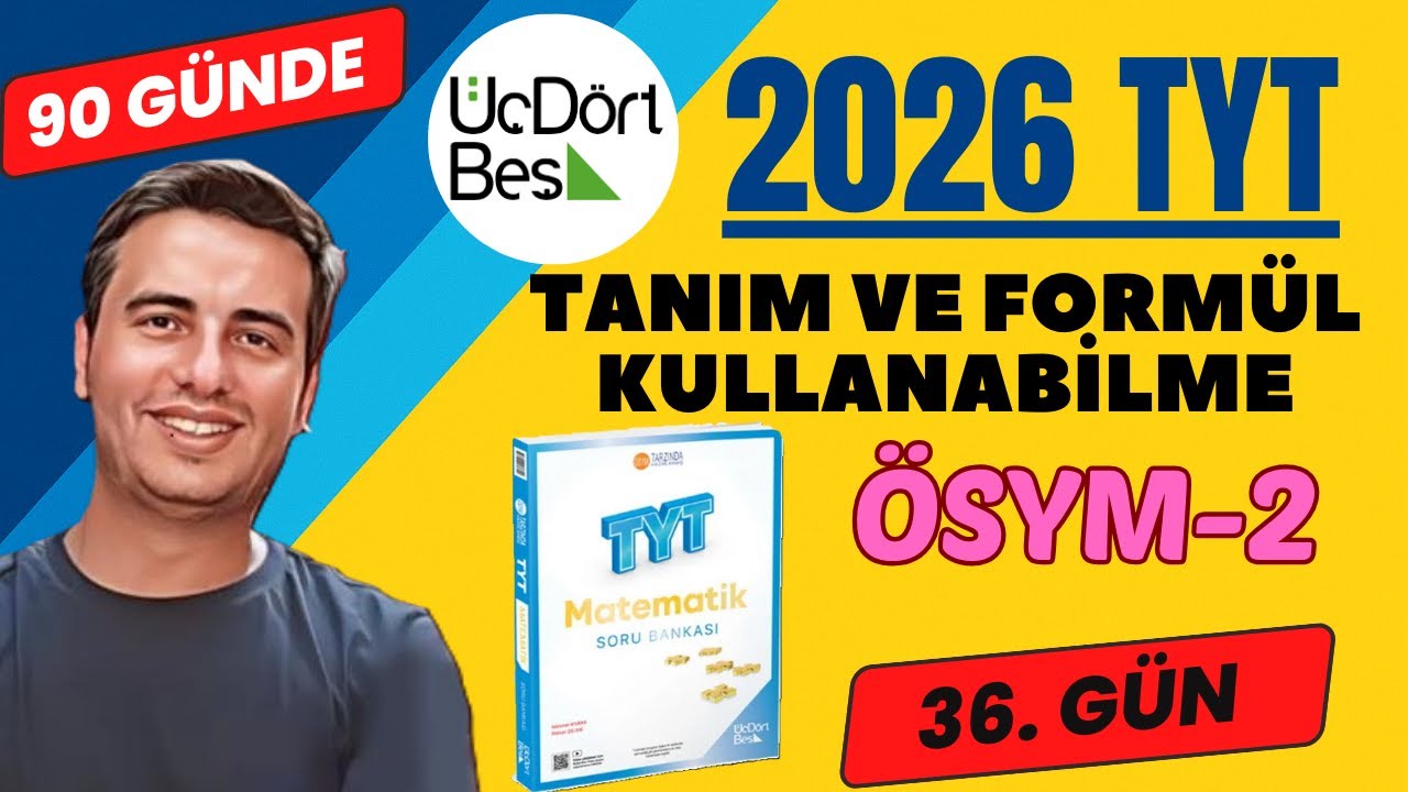 TANIM VE FORMÜL KULLANABİLME | ÖSYM-2 | 36. GÜN | 90 GÜNDE 345 TYT MATEMATİK ÇÖZÜMLERİ | 2026 #345