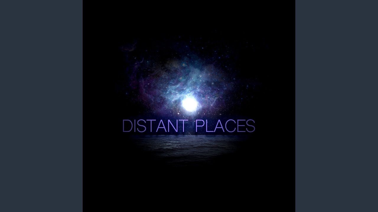 Distant Places