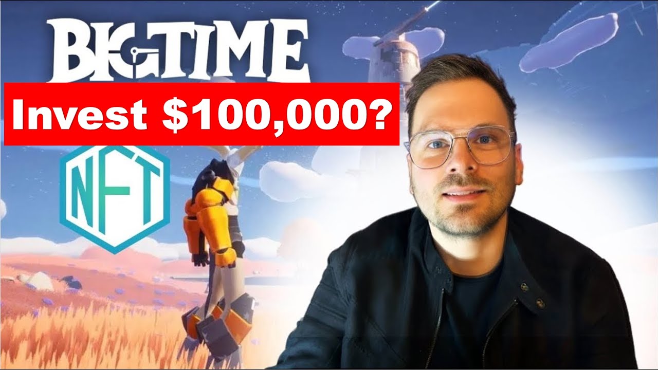 Why I Invested $XXX in BIGTIME CRYPTO GAME: 4 Compelling Reasons