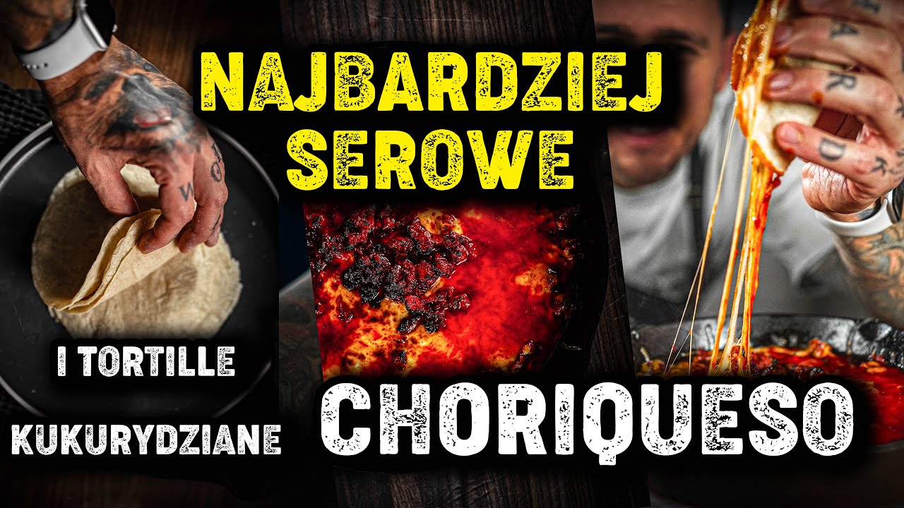 TOTALNIE SEROWY POTWÓR I KUKURYDZIANE TORTILLE - Foxx Gotuje - Choriqueso