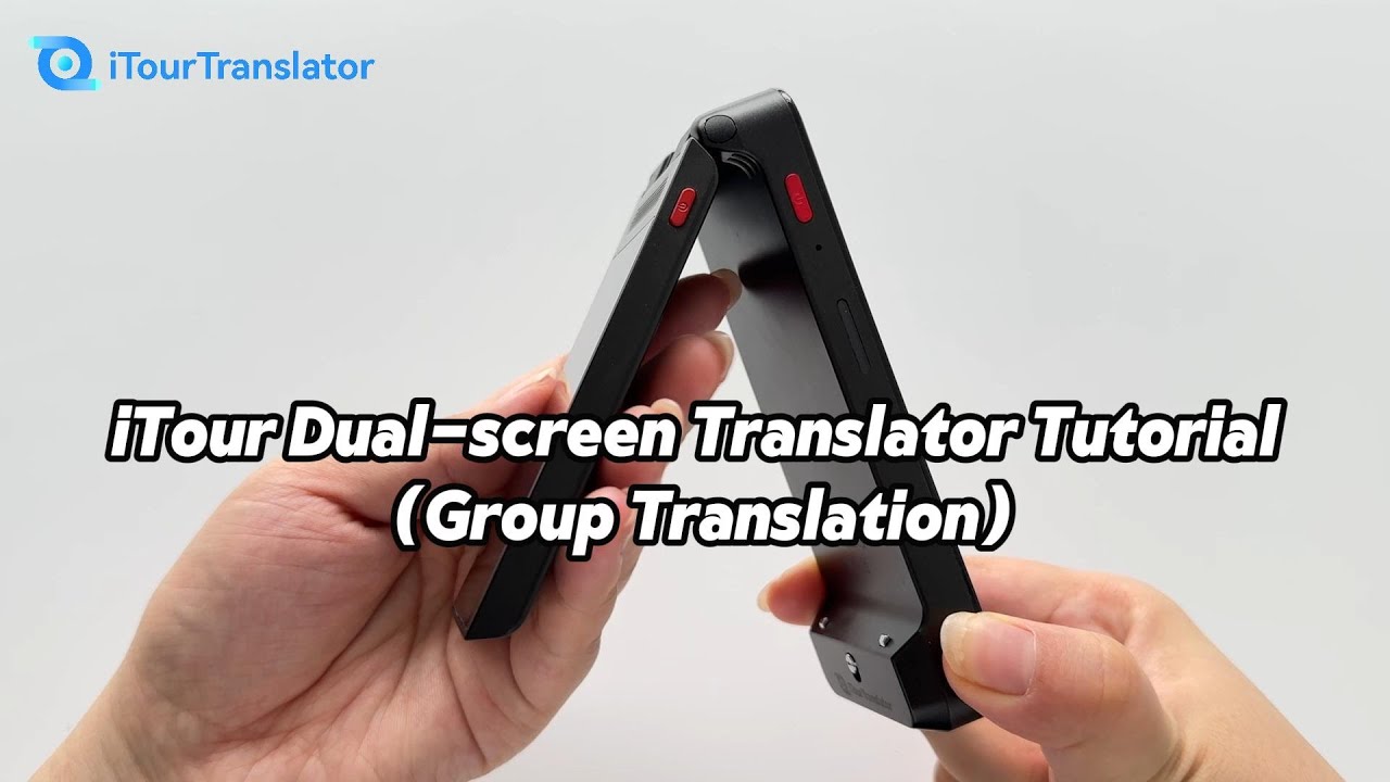 iTour Dual-screen Translator Tutorial (Group Translation)