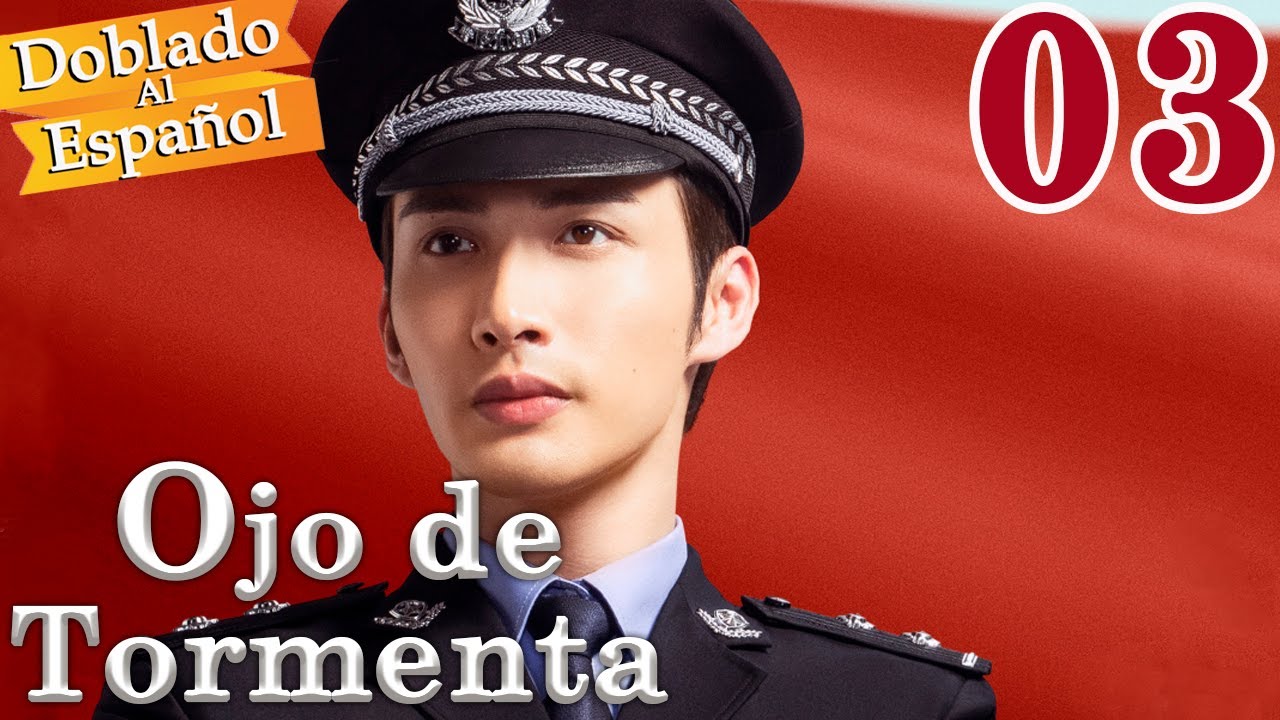 【Doblado al Español】Ojo de Tormenta EP03 | Storm Eye | 暴风眼