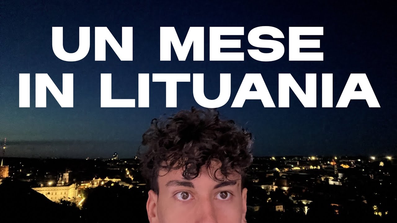 UN MESE in LITUANIA