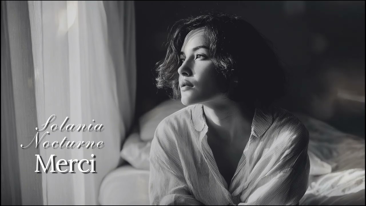 ❥❥ Mercy | Slow French Chanson | Solania Nocturne 