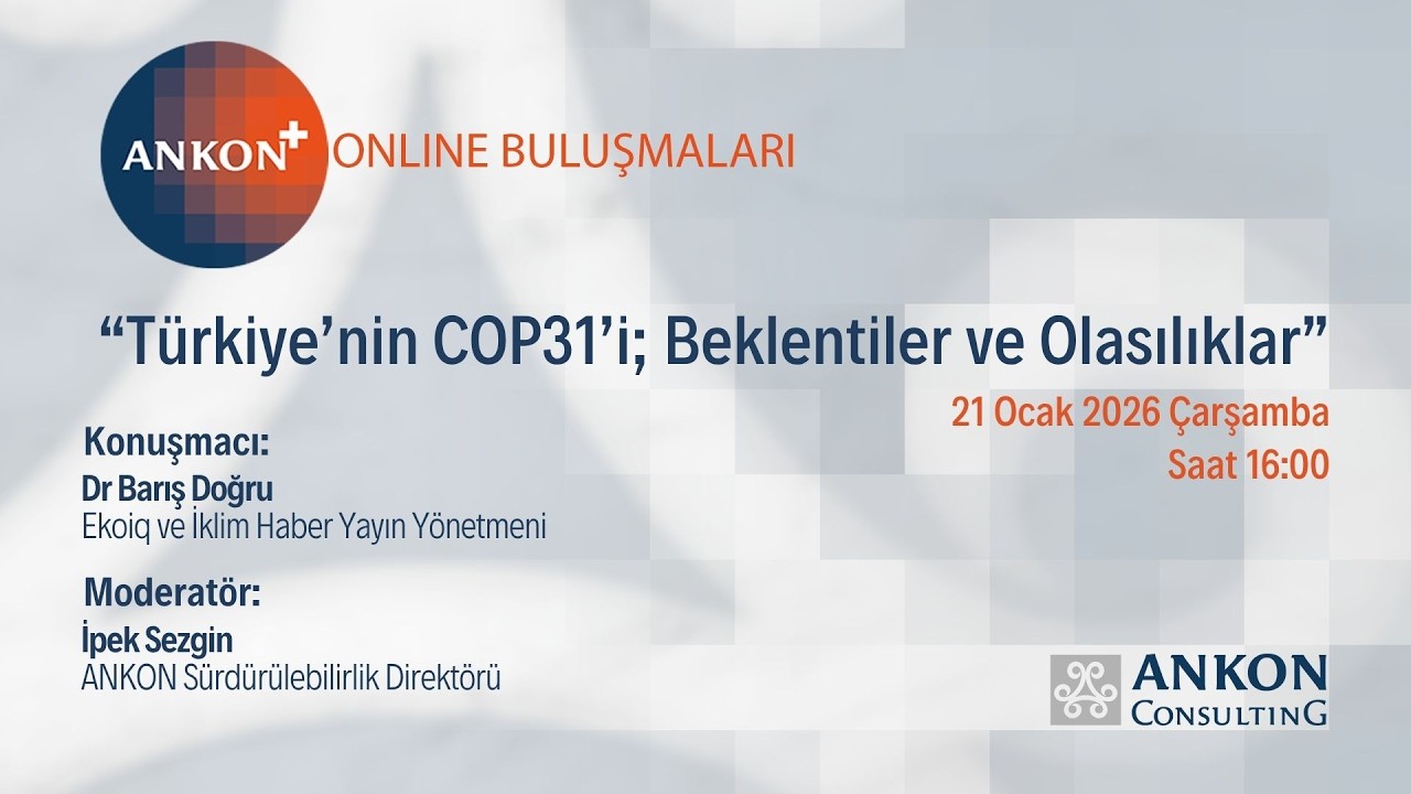 Türkiye’nin COP31’i; Beklentiler ve Olasılıklar