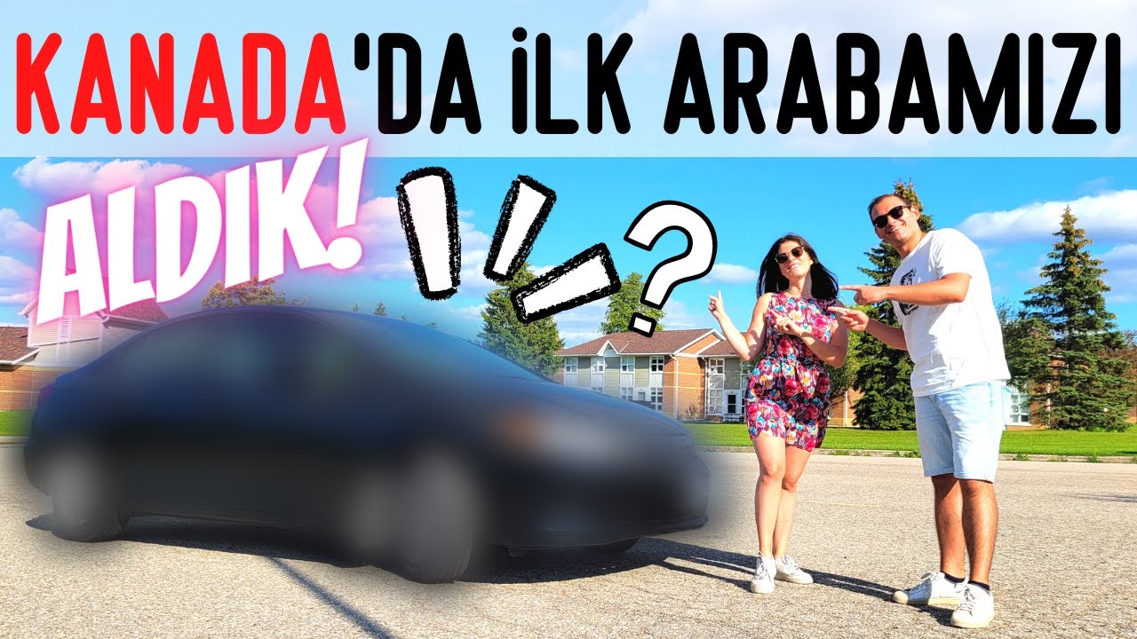 Kanada’da İlk Arabamız 🚗| Kanada’da araba alma süreciyle ilgili doğrular ve öneriler!