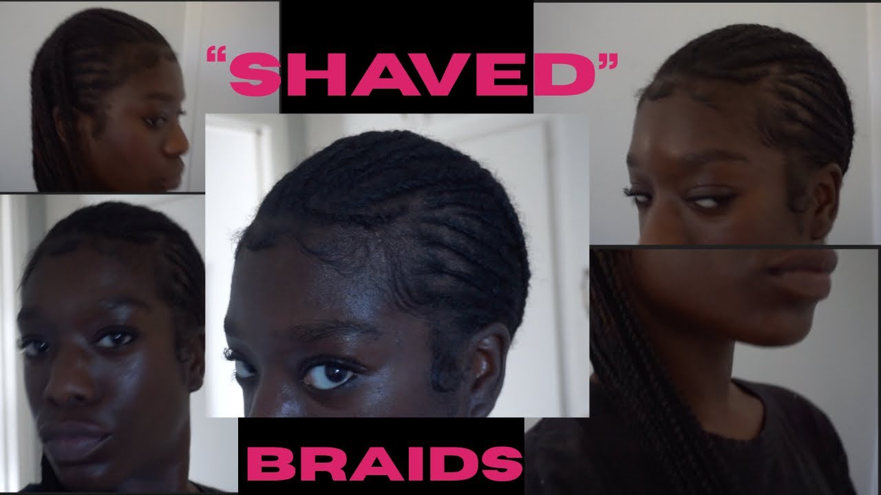 "SHAVED" BRAIDS