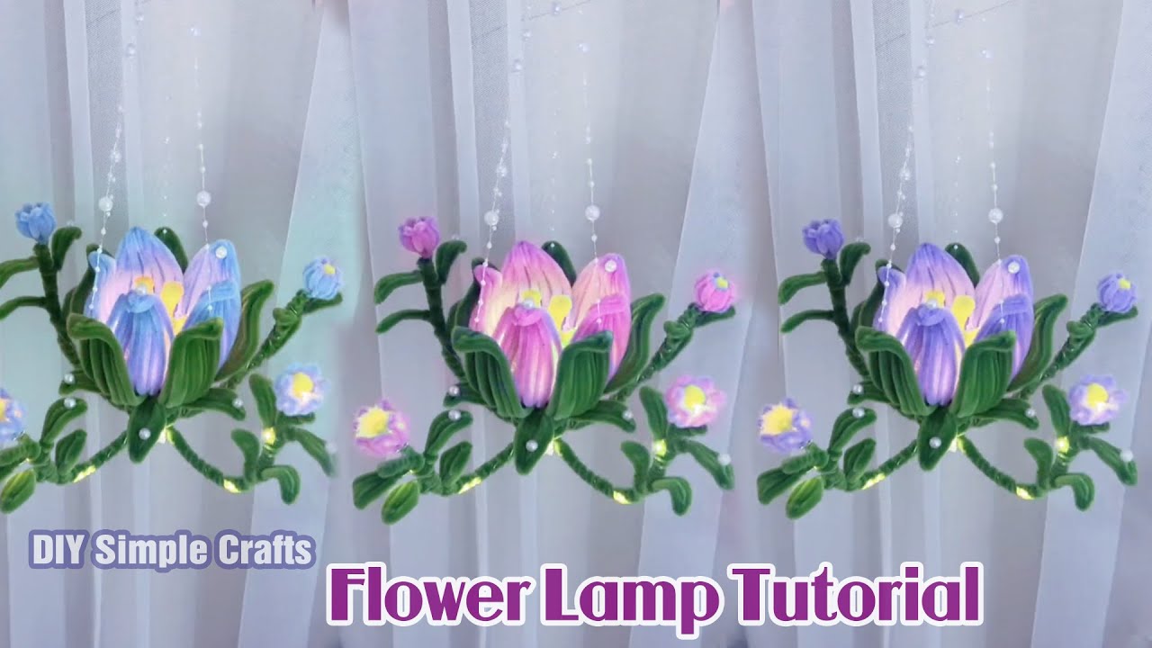 DIY Flowers Lamp: How to Make Easy and Beautiful Flower Lamp - Home Decor - Chenille Stem Craft Idea