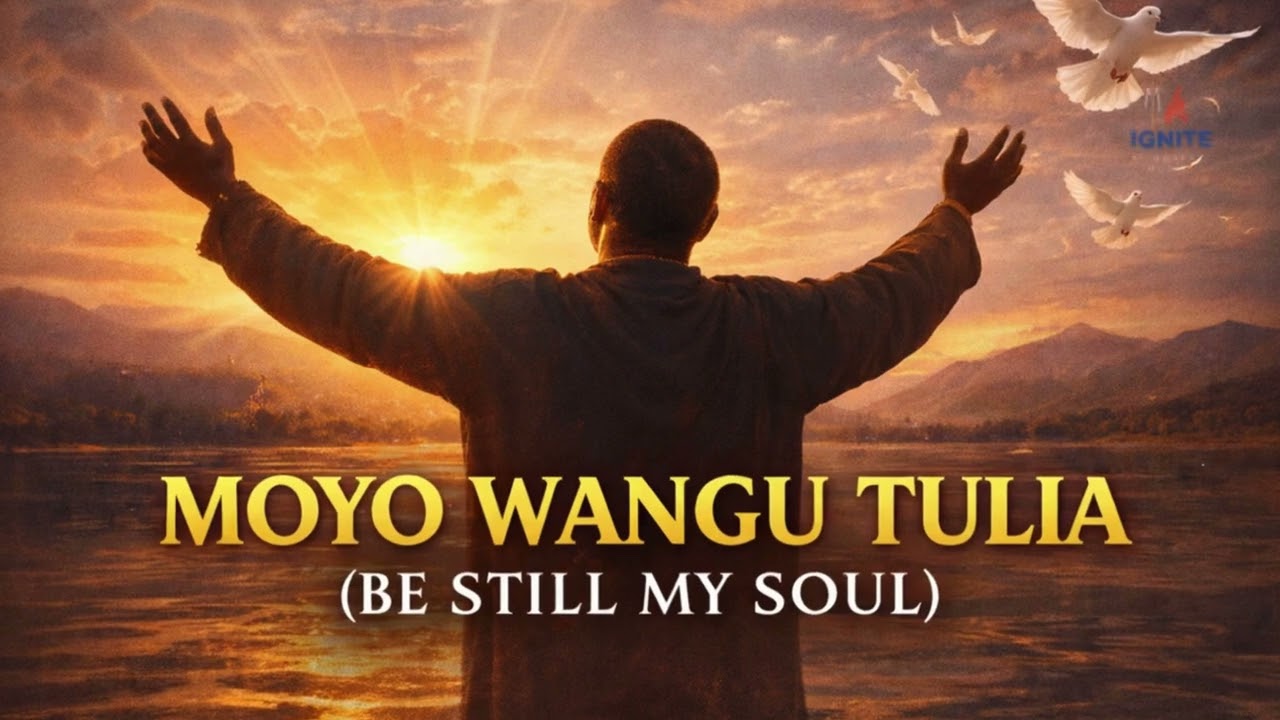 Moyo Wangu Tulia – Be Still My Soul | Swahili Worship Song of Peace & Trust (2026)