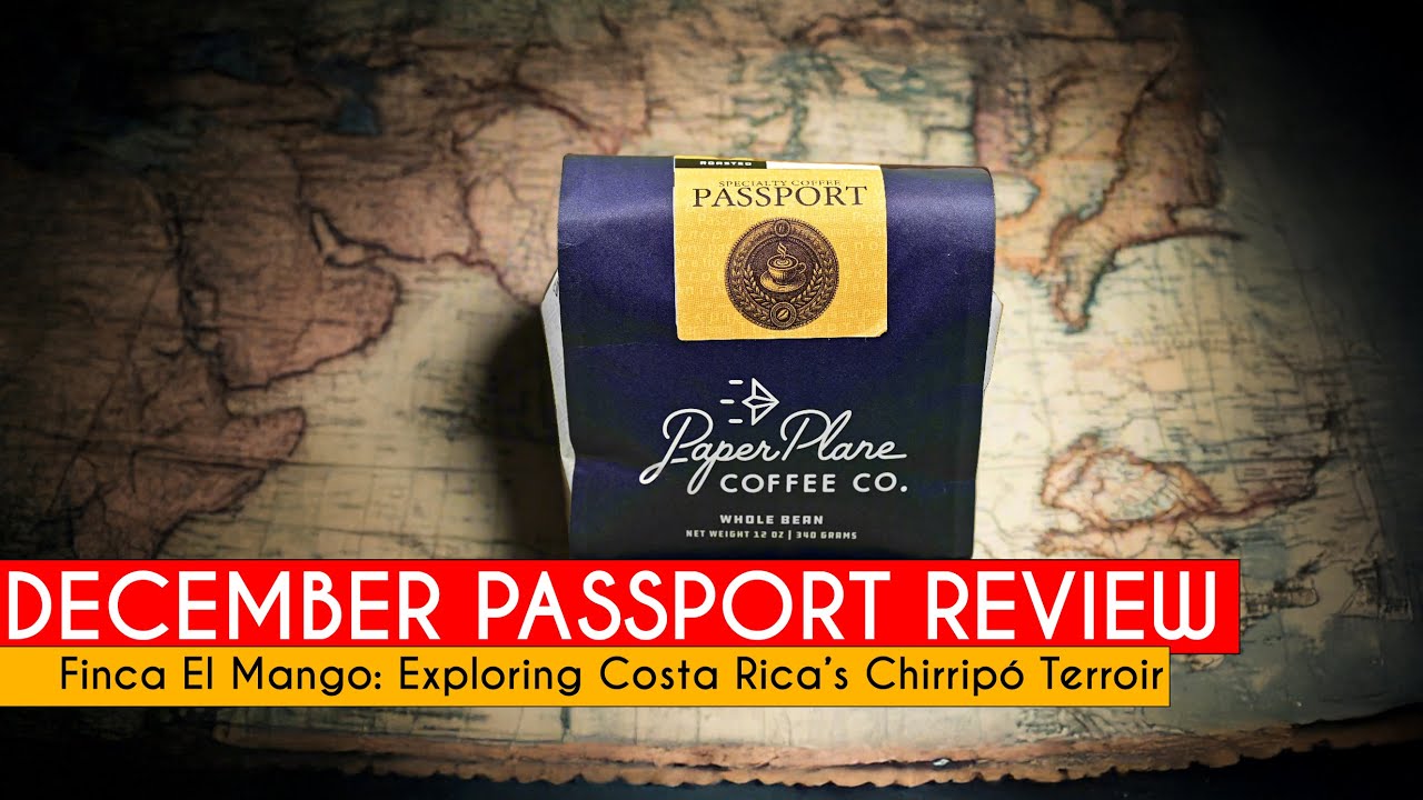 December Passport Coffee Review | Costa Rica Chirripó Honey Process from Finca El Mango