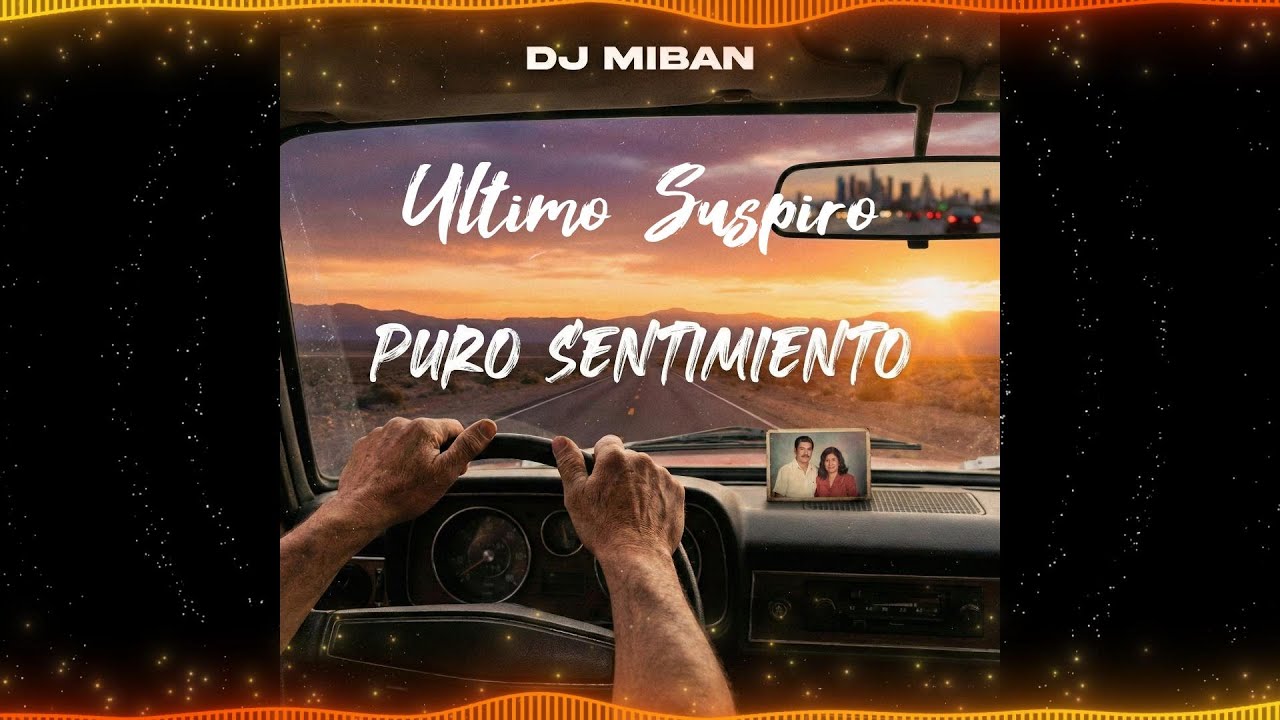 Último Suspiro - Puro Sentimiento | DJ MIBAN