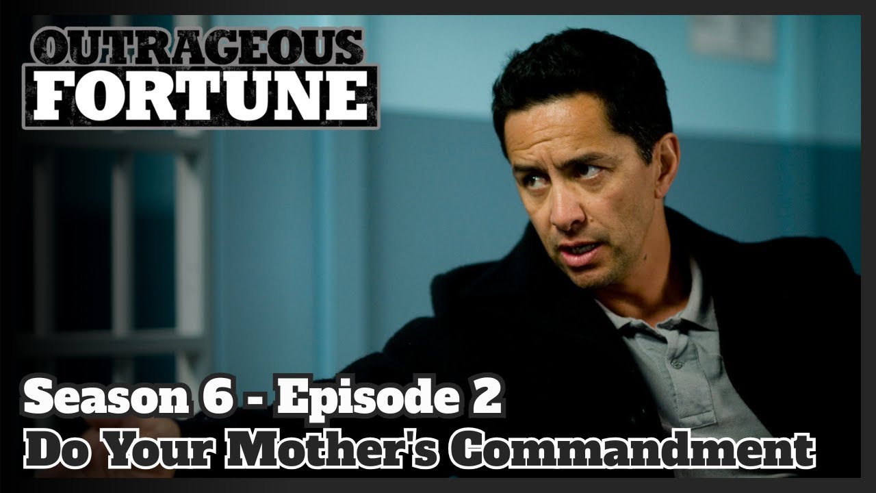 Outrageous Fortune - Do Your Mother's Commandment (Season 6 | Episode 2)