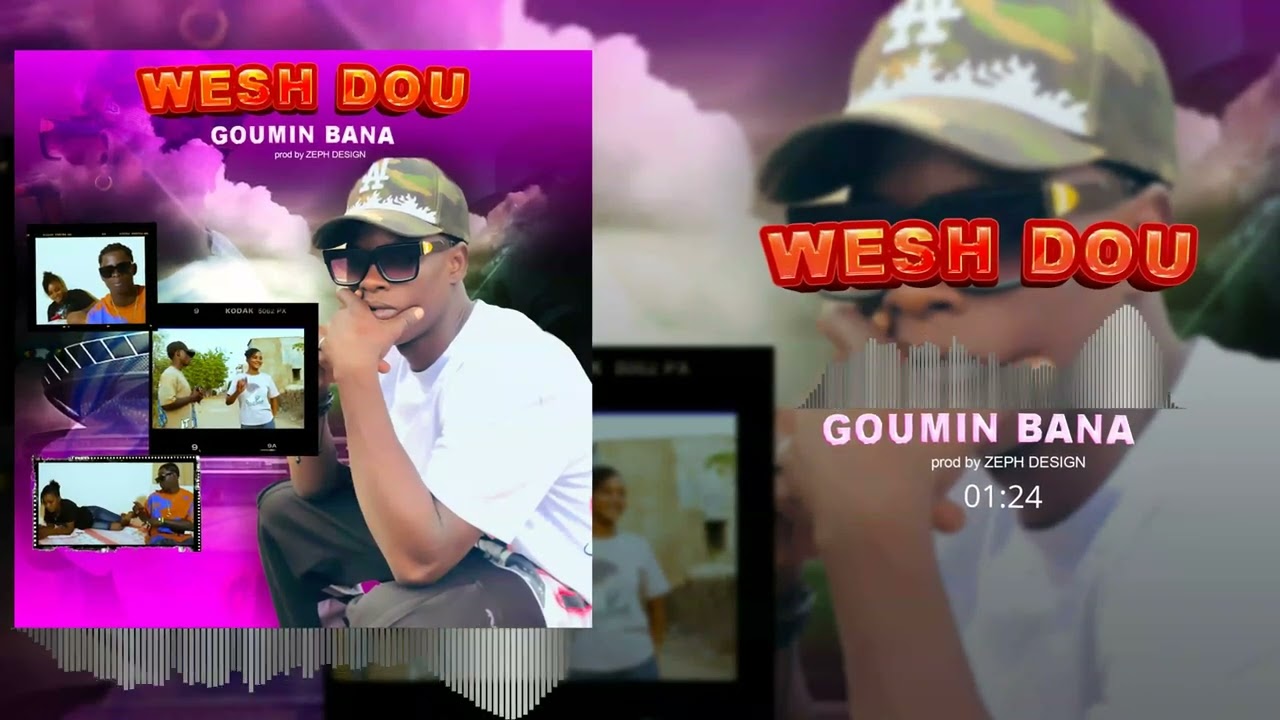 WESH DOU GOUMIN BANA By