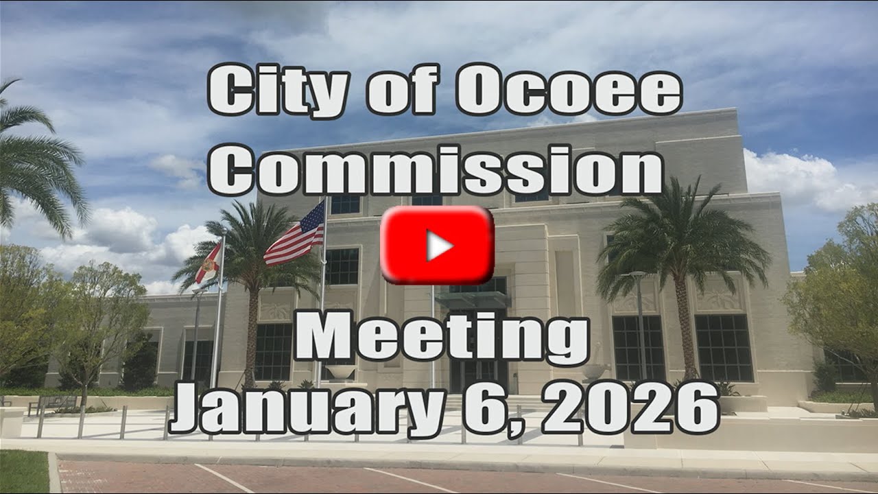 City of Ocoee's Commission Meeting Recorded on 1.6.2026