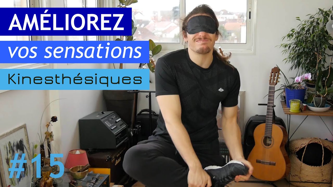 #15 6 exercices pour améliorer vos sensations kinesthésiques et devenir un meilleur combattant !