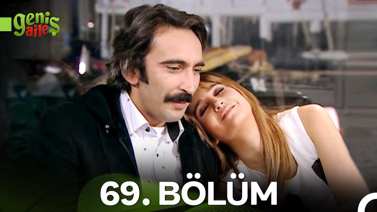 Geniş Aile 69. Bölüm (HD)
