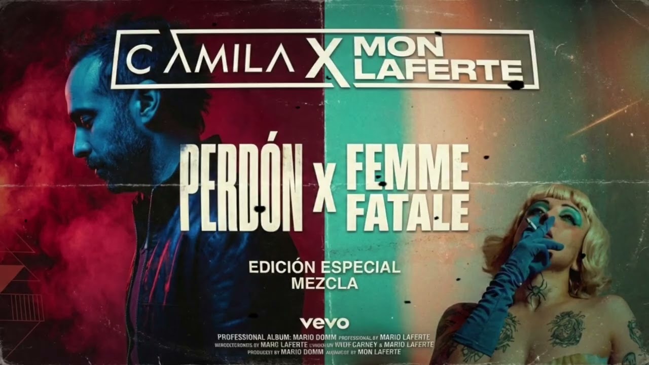  Camila X Mon Laferte - Femme Fatale X Perdón
