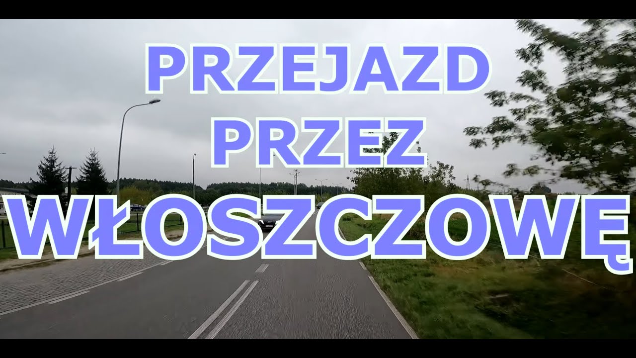 PRZEJAZD PRZEZ WŁOSZCZOWĘ 1 #włoszczowa