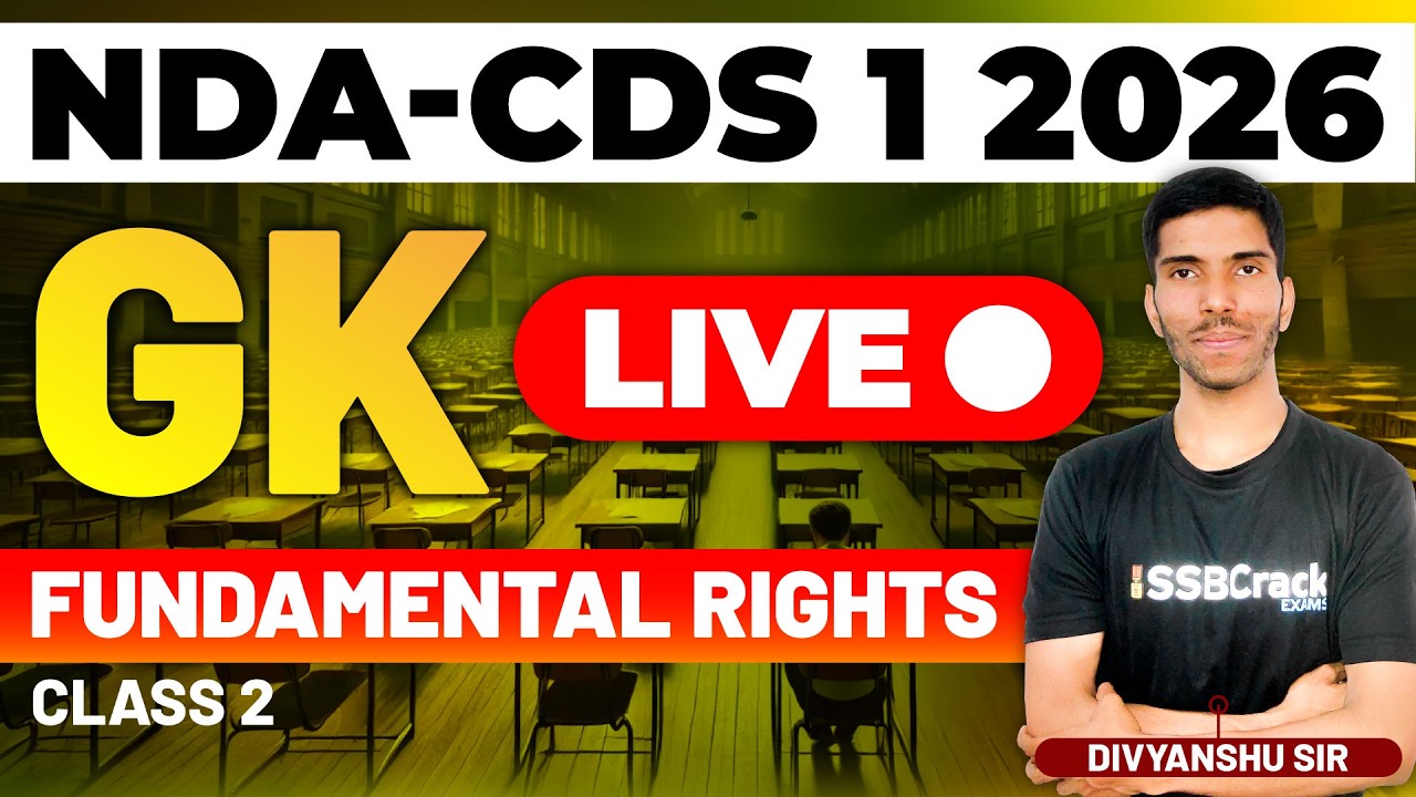 NDA & CDS 1 2026 Exam GK Live - Fundamental Rights - Class 2