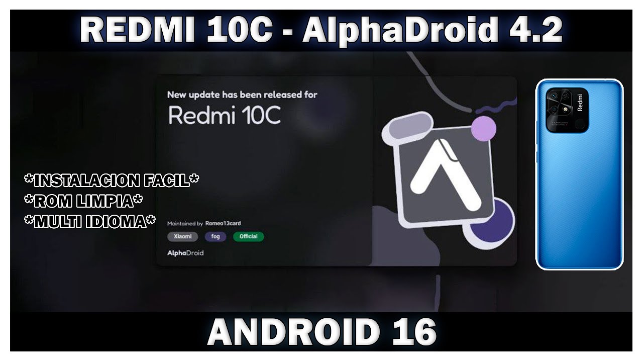 Redmi 10C - AlphaDroid 4.2 ! ANDROID 16 OFICIAL ! QUE BUENA ROM ! MUY BUEN SOPORTE !