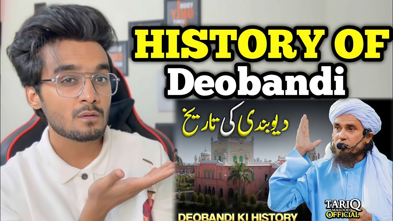 Deobandi History by Mufti Tariq Masood | Param Reaction