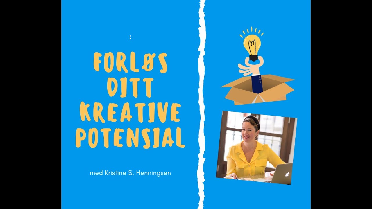 Forløs ditt kreative potensial