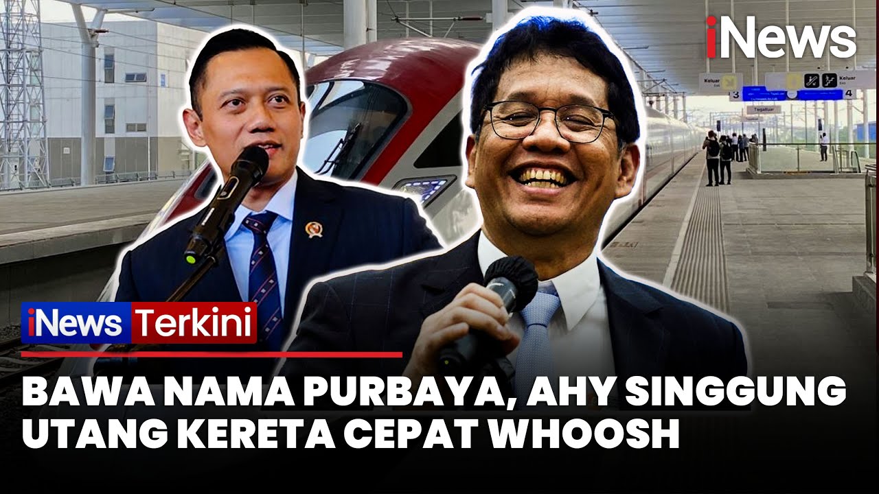 Bawa Nama Purbaya, AHY Putar Otak Selesaikan Utang Whoosh: Masih Dihitung Semuanya | iNews Terkini