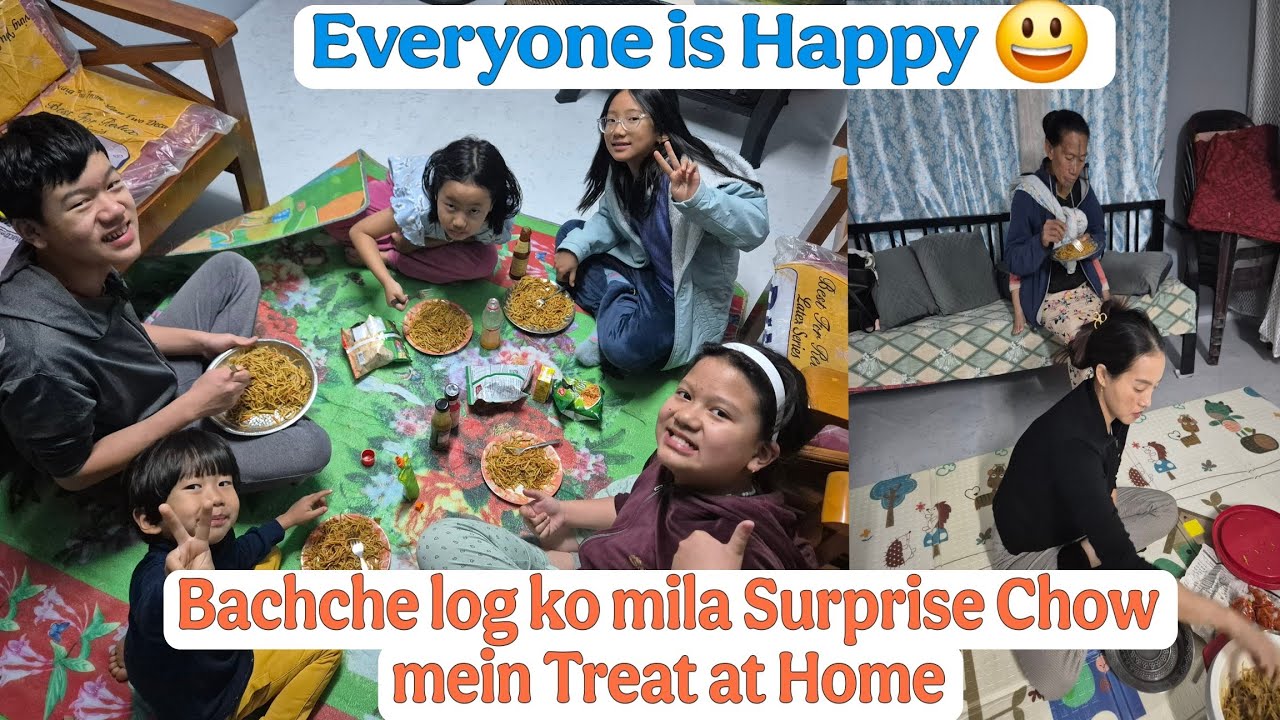 Bachche log ko Mila Surprise Chow Mein Treat at Home|| Everyone is Happy 😊 || Itanagar vlog 