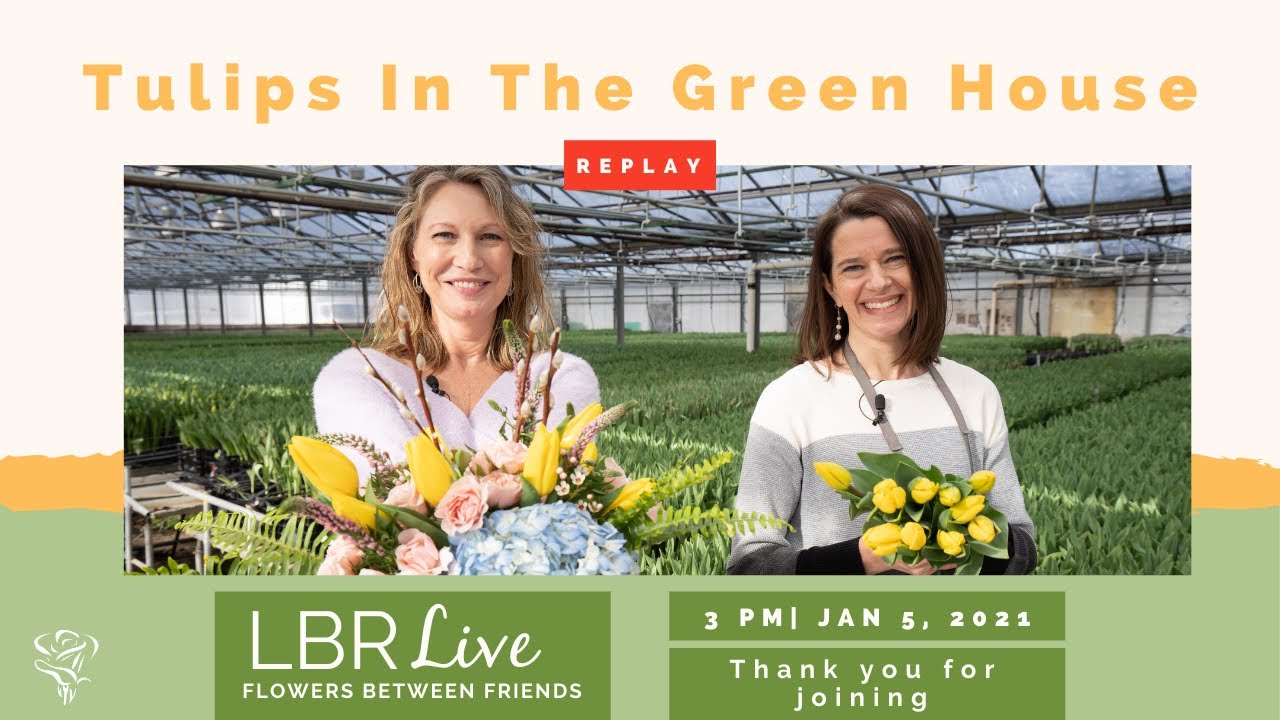 LBR Live: Hydroponics Tulips In The Green House (REPLAY)