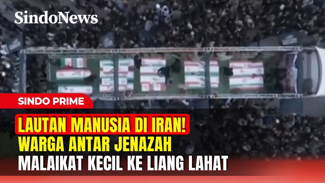 LAUTAN MANUSIA DI IRAN!  Warga Antar Jenazah Malaikat Kecil ke Liang Lahat | Sindo Prime | Part 01