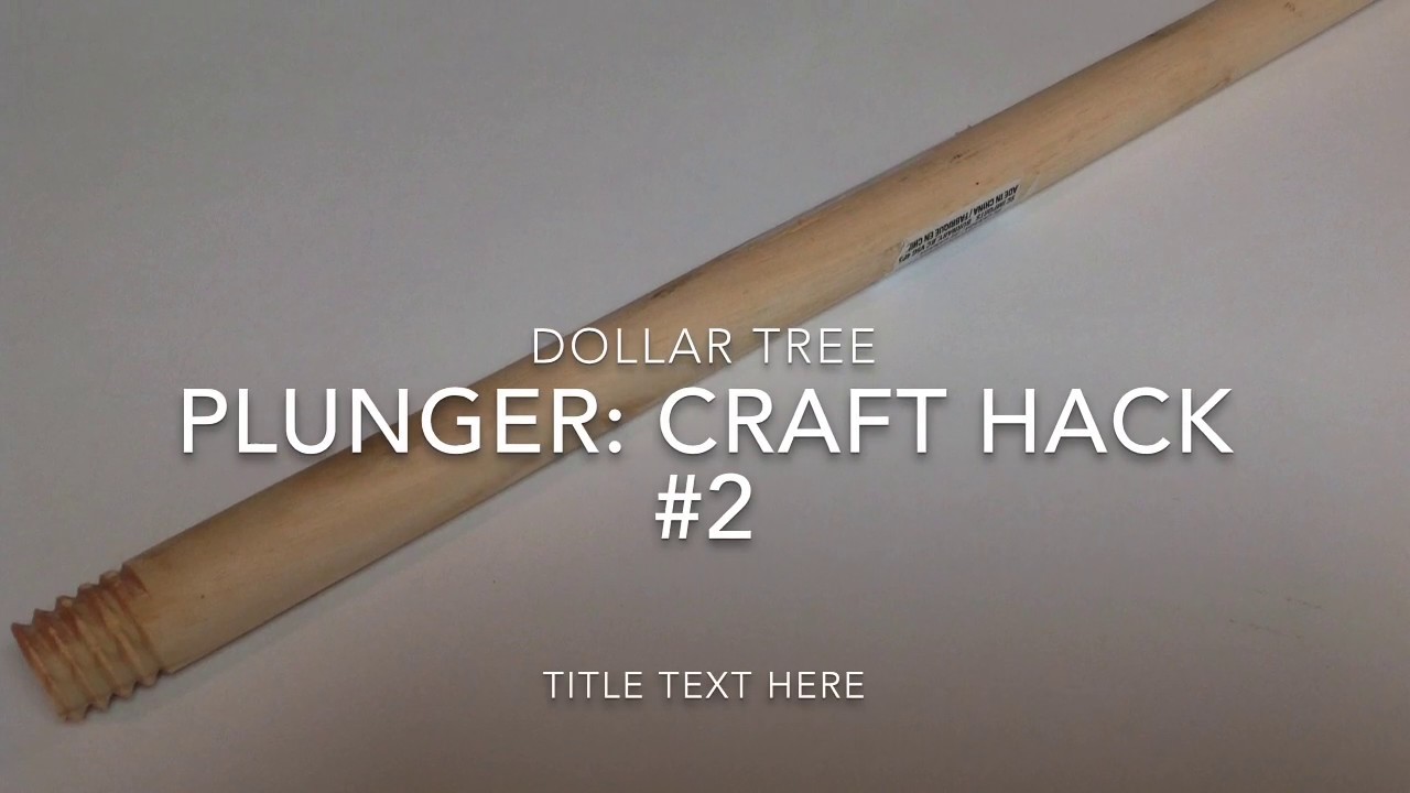 Dollar Tree Plunger: Craft Hack 2 #DollarTree #CraftHack #DollarTreeCraft