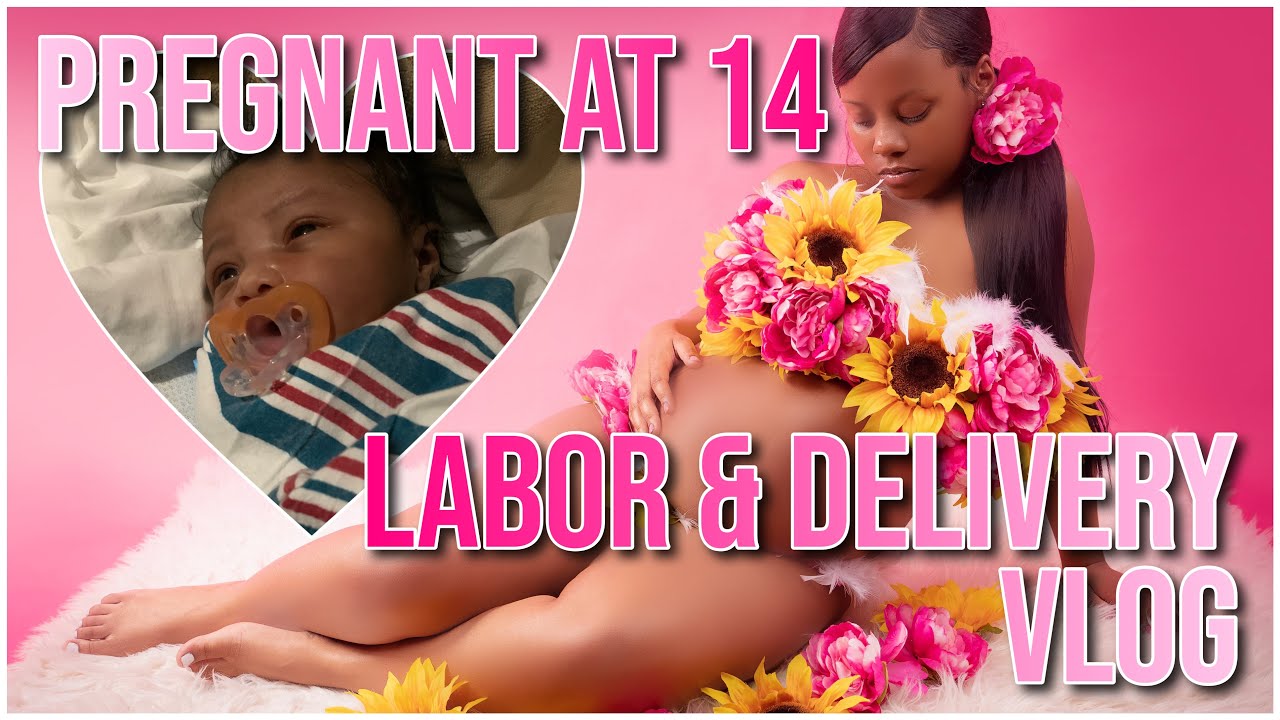 Teen Mom Labor And Delivery Vlog | 14 and Pregnant