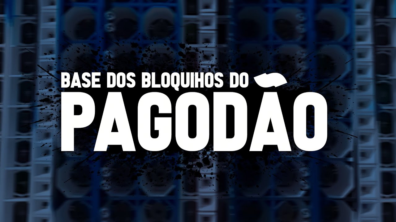 BASE DOS BLOQUINHOS DO PAGOD&Atilde;O