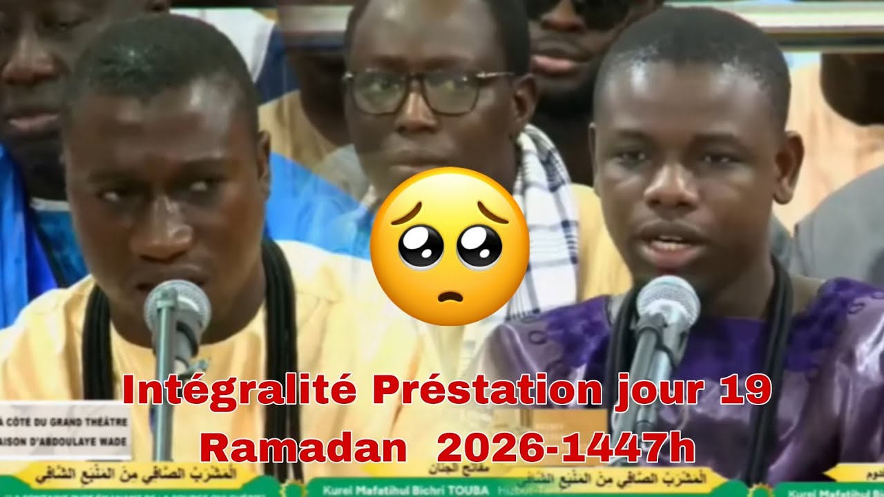 intégralité Préstation Kurel Mafitihoul Bichri HT Touba  Al Mashrabu'ç-Çâfî 19ème Jr du Ramadan 2026