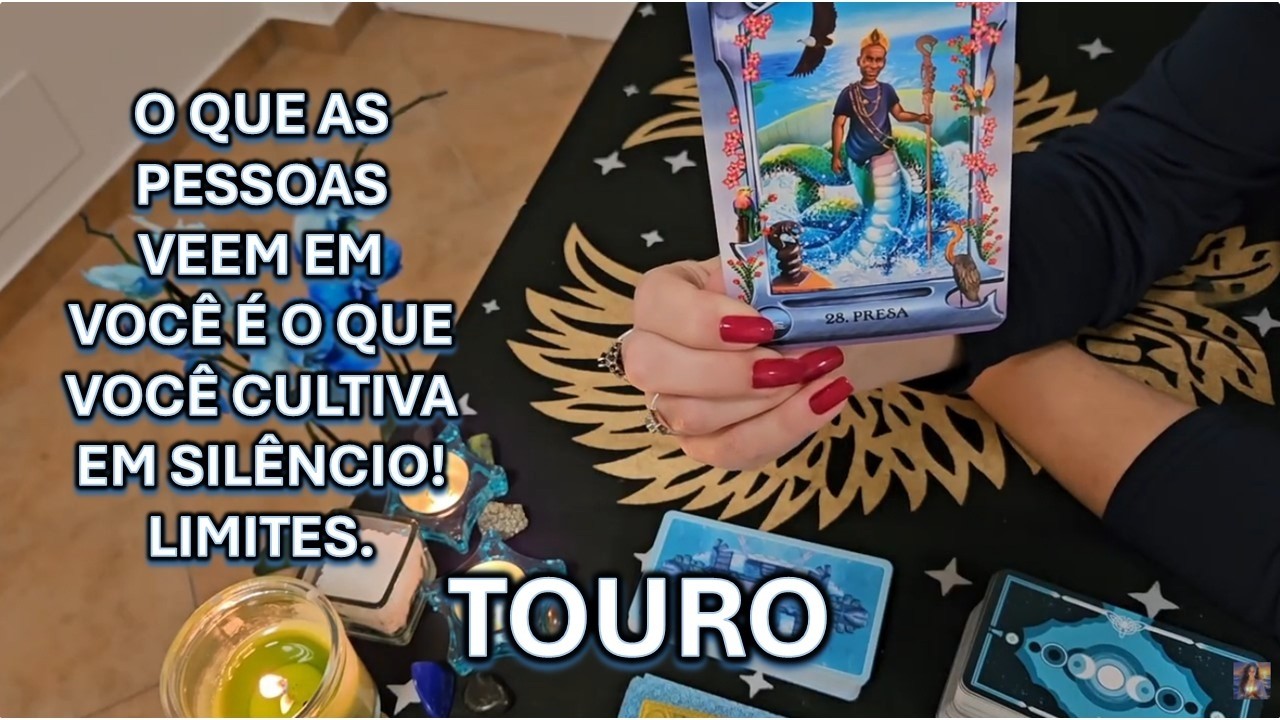 🔮TOURO – O QUE AS PESSOAS VEEM EM VOCÊ É O QUE VOCÊ CULTIVA EM SILÊNCIO! LIMITES
