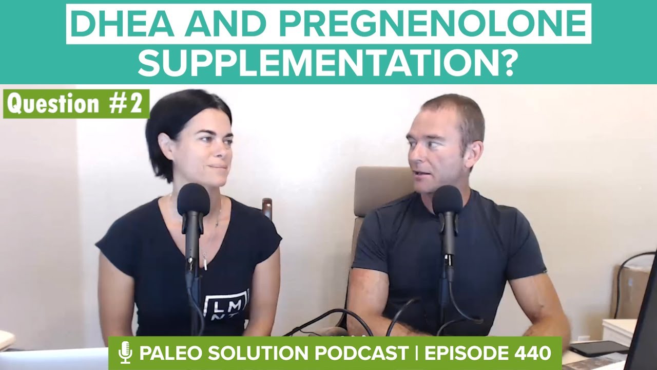 DHEA and Pregnenolone Supplementation? - Q2 - Q&A 33 - Ep 440