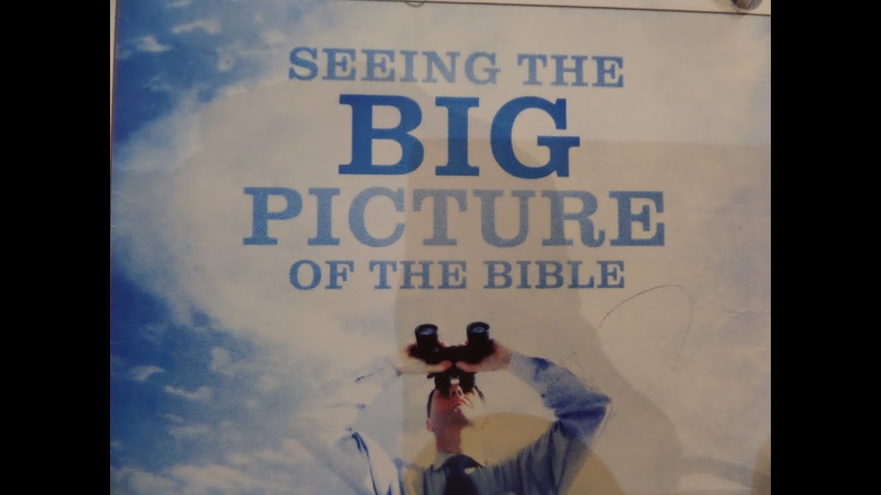 The Big Picture of the Bible