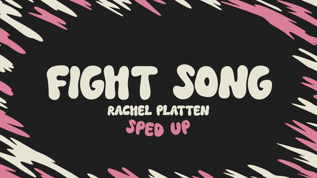 Rachel Platten - Fight Song (sped up + lyrics)