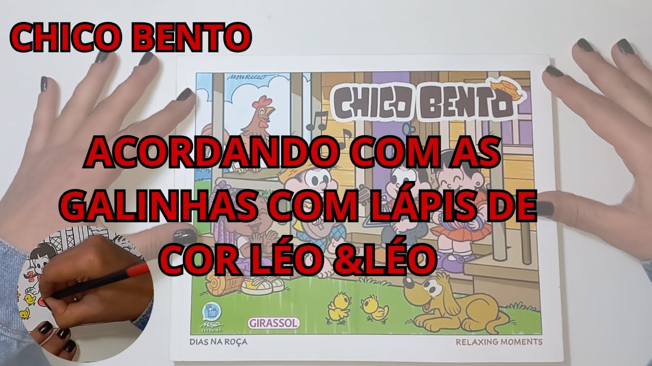 Colori o Chico Bento com as galinhas 😍🌾 | Dias na Roça com lápis Léo & Léo 🎨 #colorindo #chicobento