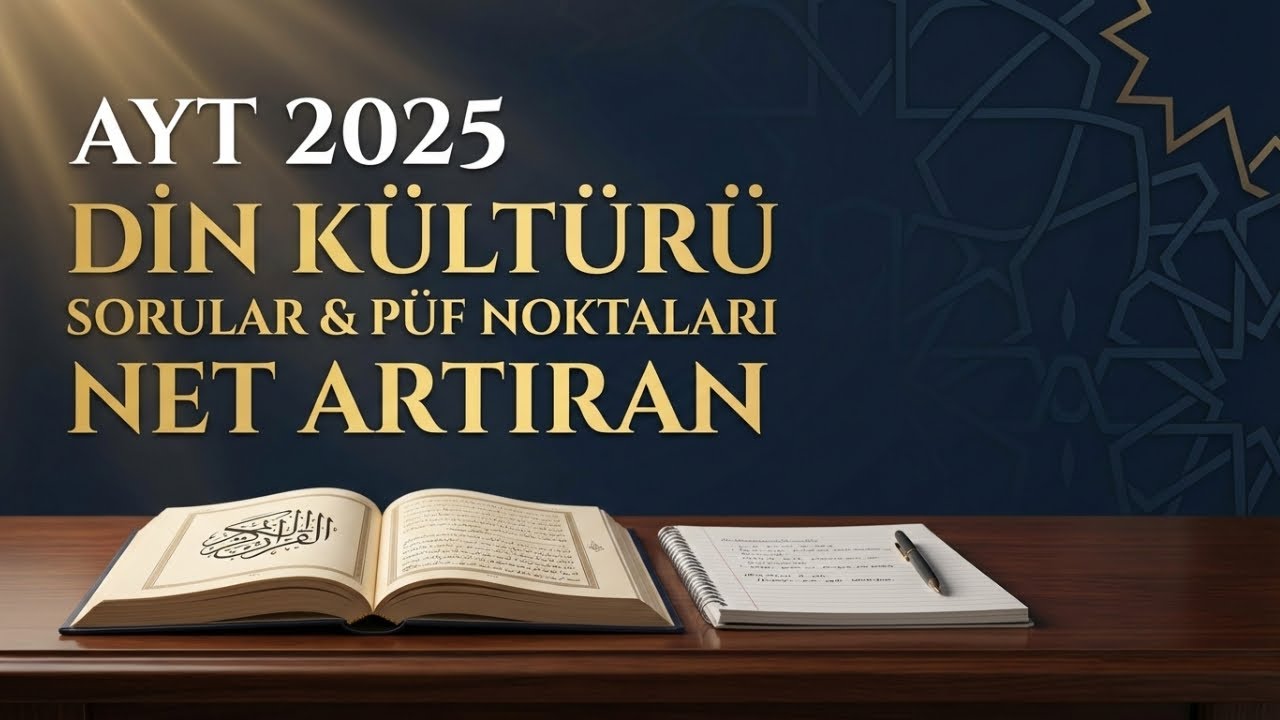 AYT 2025 DİN KÜLTÜRÜ SORULARI ÇÖZÜMLERİ/PÜF NOKTALARI